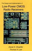 The Design and Implementation of Low-Power CMOS Radio Receivers The Design and Implementation of Low-Power CMOS Radio Receivers