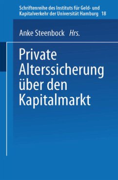 Private Alterssicherung über den Kapitalmarkt - Steenbock, Anke