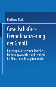 Gesellschafter-Fremdfinanzierung der GmbH - Hock, Burkhard