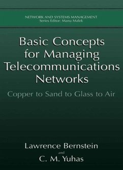 Basic Concepts for Managing Telecommunications Networks - Bernstein, Lawrence;Yuhas, C. M.