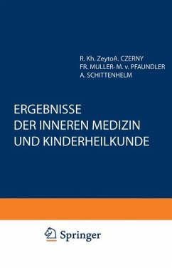 Ergebnisse der Inneren Medizin und Kinderheilkunde - Pfaundler, M. v.;Schittenhelm, A.