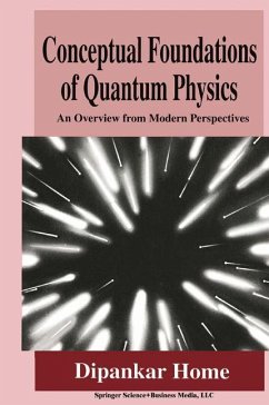 Conceptual Foundations of Quantum Physics - Home, Dipankar