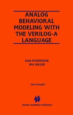 Analog Behavioral Modeling with the Verilog-A Language - FitzPatrick, Dan;Miller, Ira