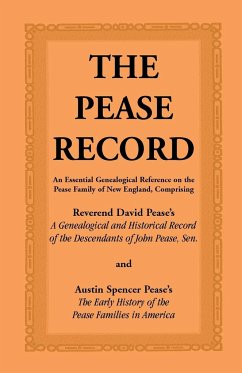 The Pease Record - Pease, David; Pease, Austin Spencer