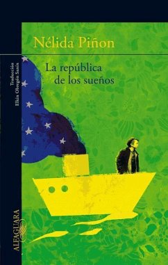La república de los sueños - Piñon, Nélida