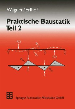 Praktische Baustatik - Wagner, Walter;Erlhof, Gerhard