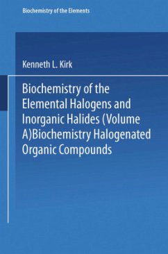 Biochemistry of Halogenated Organic Compounds - Kirk, Kenneth L.