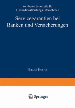 Servicegarantien bei Banken und Versicherungen - Hütter, Helmut