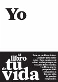 Yo : el libro de tu vida