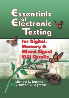 Essentials of Electronic Testing for Digital, Memory and Mixed-Signal VLSI Circuits - Bushnell, M.;Agrawal, Vishwani