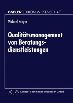Qualitätsmanagement von Beratungsdienstleistungen - Breyer, Michael