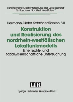 Konstruktion und Realisierung des nordrhein-westfälischen Lokalfunkmodells - Schröder, Hermann-Dieter