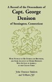 A Record of the Descendants of Capt. George Denison, of Stonington, Connecticut