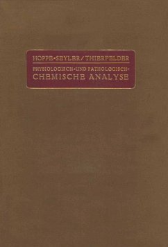 Handbuch der Physiologisch- und Pathologisch-Chemischen Analyse für Ärzte und Studierende - Hoppe-Seyler, G.;Brigl, P.;Edlbacher, S.;Thierfelder, H.