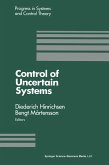 Control of Uncertain Systems Control of Uncertain Systems