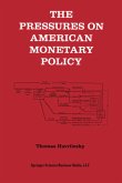 The Pressures on American Monetary Policy