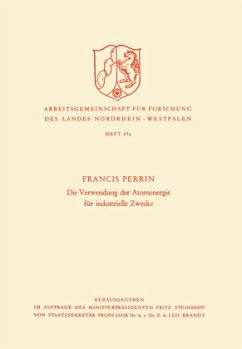 Die Verwendung der Atomenergie für industrielle Zwecke - Perrin, Francis