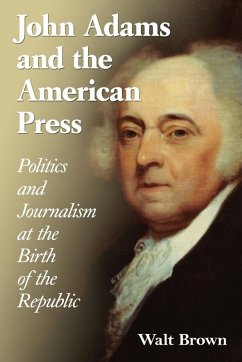 Cover John Adams and the American Press