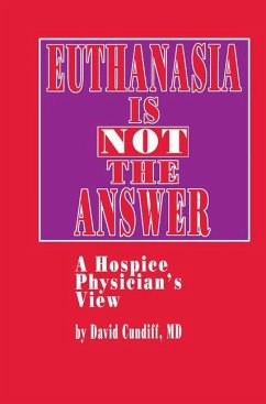 Euthanasia is Not the Answer - Cundiff, David