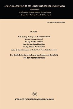 Der Einfluß des Schwefels und der Kohlenoxydspaltung auf den Hochofenprozeß - Schenck, Hermann;Wenzel, Werner;Sindelar, Günter