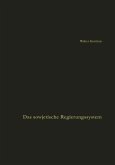 Das sowjetische Regierungssystem Das sowjetische Regierungssystem