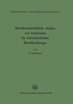 Betriebswirtschaftliche Analyse von Insolvenzen bei mittelständischen Einzelhandlungen - Keiser, Horst