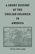 A Short History of the English Colonies... - Bild 1