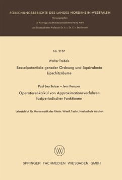 Besselpotentiale gerader Ordnung und äquivalente Lipschitzräume. Operatorenkalkül von Approximationsverfahren fastperiodischer Funktionen - Trebels, Walter