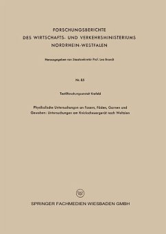 Physikalische Untersuchungen an Fasern, Fäden, Garnen und Geweben: Untersuchungen am Knickscheuergerät nach Weltzien - Loparo, Kenneth A.