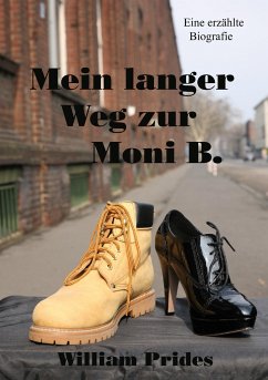 Mein langer Weg zur Moni B. - Prides, William