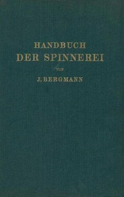 Handbuch der Spinnerei - Bergmann, Josef;Lüdicke, A.