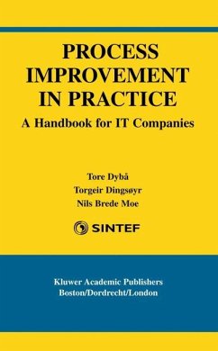 Process Improvement in Practice - Dyb, Tore;Dingsøyr, Torgeir;Moe, Nils Brede