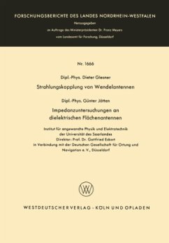 Strahlungskopplung von Wendelantennen / Impedanzuntersuchungen an dielektrischen Flächenantennen - Glesner, Günter