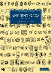 Ancient Gaza 2 Volume Set - Petrie, William Matthew Flinders