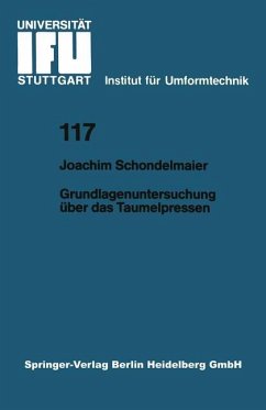 Grundlagenuntersuchung über das Taumelpressen - Schondelmaier, Joachim