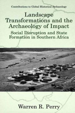 Landscape Transformations and the Archaeology of Impact - Perry, Warren R.