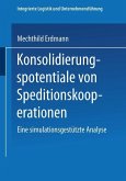 Konsolidierungspotentiale von Speditionskooperationen