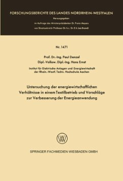 Untersuchung der energiewirtschaftlichen Verhältnisse in einem Textilbetrieb und Vorschläge zur Verbesserung der Energieanwendung - Denzel, Paul