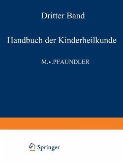 Handbuch der Kinderheilkunde - Pfaundler, M. von;Schlossmann, A.