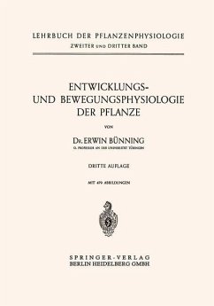 Entwicklungs- und Bewegungsphysiologie der Pflanze - Bunning, Erwin