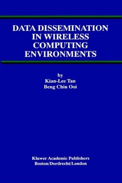 Data Dissemination in Wireless Computing Environments - Kian-Lee Tan;Beng Chin Ooi