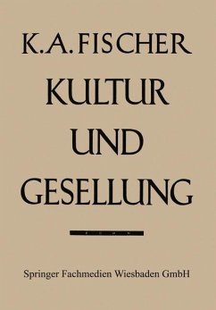 Kultur und Gesellung - Fischer, Karl Anton