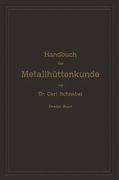 Handbuch der Metallhüttenkunde - Schnabel, Carl