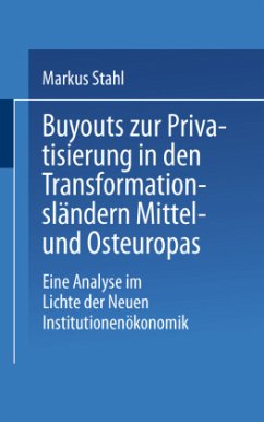 Buyouts zur Privatisierung in den Transformationsländern Mittel- und Osteuropas - Stahl, Markus