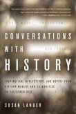 Conversations with History