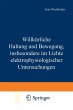 Willkürliche Haltung und Bewegung,... - Bild 1