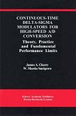 Continuous-Time Delta-Sigma Modulators for High-Speed A/D Conversion Continuous-Time Delta-Sigma Modulators for High-Speed A/D Conversion
