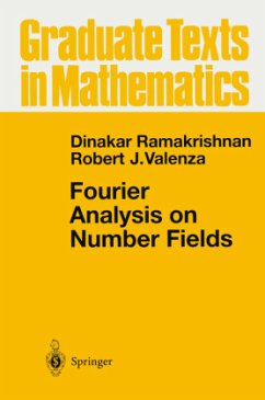 Fourier Analysis on Number Fields - Ramakrishnan, Dinakar;Valenza, Robert J.