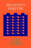 Belyayevo Forever (eBook, ePUB)