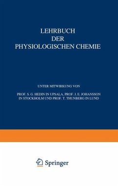Lehrbuch der Physiologischen Chemie - Hedin, S. G.;Johansson, J. E.;Thunberg, T.